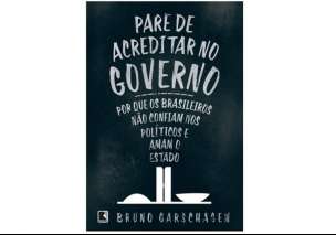 Livro - Pare de acreditar no governo