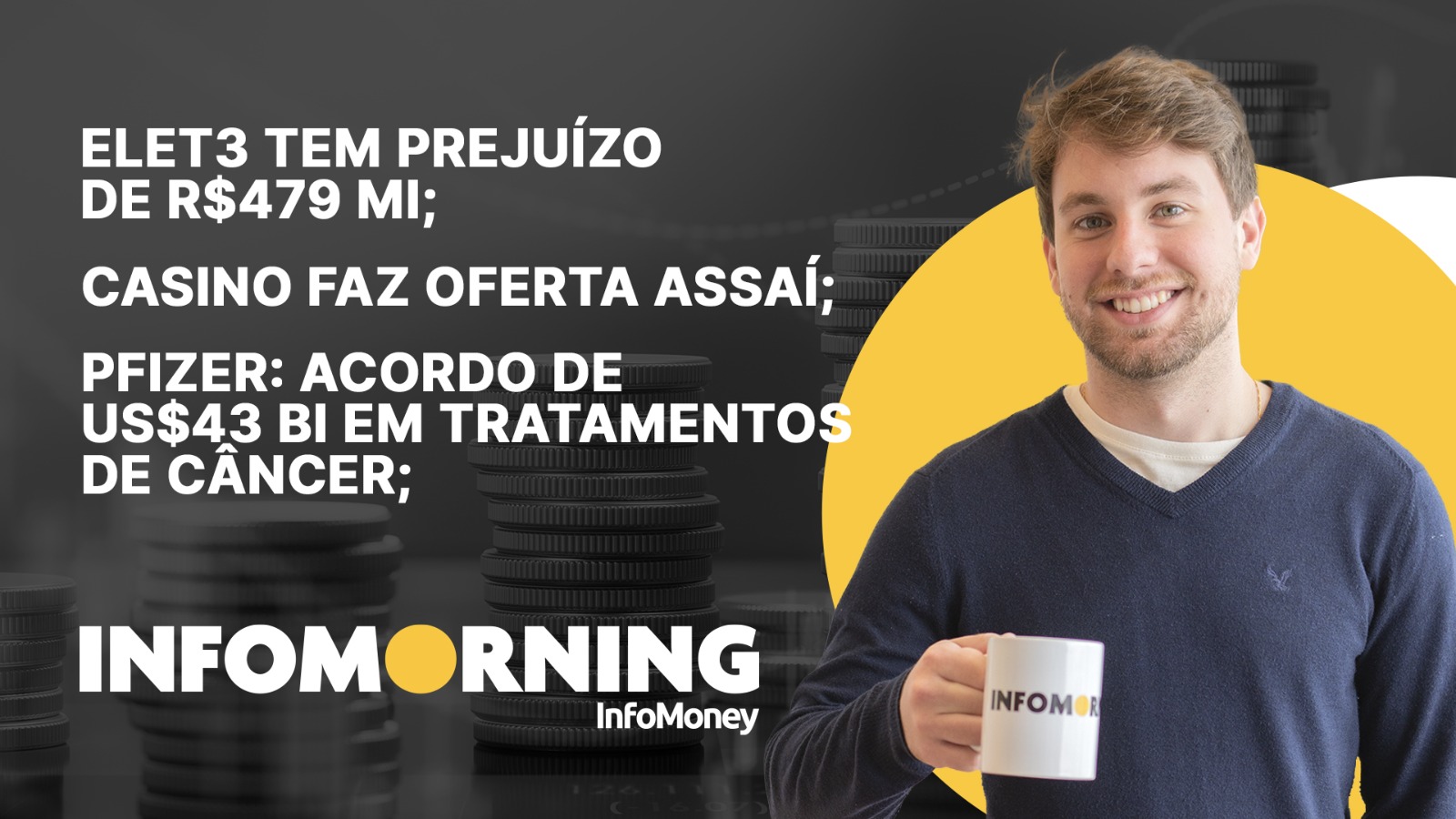 Prejuízo da Eletrobras, Casino oferta Assaí e Pfizer fecha acordo bilionário - InfoMoney