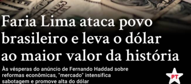 Partido dos Trabalhadores culpa mercado financeiro pela alta do dólar (Foto: Reprodução/Instagram)