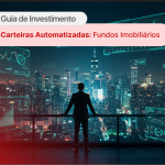 Carteiras automatizadas de fundos imobiliários. Arte: Paulo Aguiar