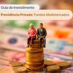 Previdência Privada Multimercados.